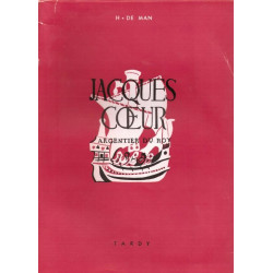 Jacques Coeur : argentier du roi