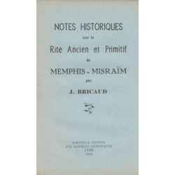 Notes historiques sur le Rite Ancien et Primitif de Memphis-Misraïm