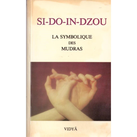 SI-DO-IN-DZOU la symbolique des mudras