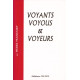 Voyants voyous et voyeurs