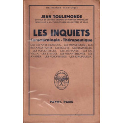 Les Inquiets. Caracterologie et Therapeutique. Les Enfants...