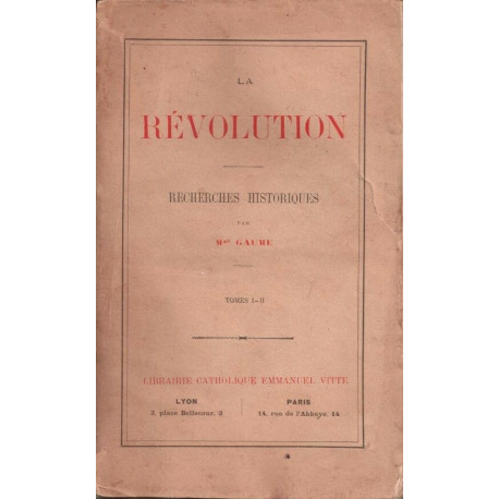 La Révolution - recherches historiques tomes 1-2