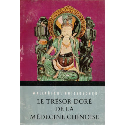 Le trésor doré de la médecine chinoise