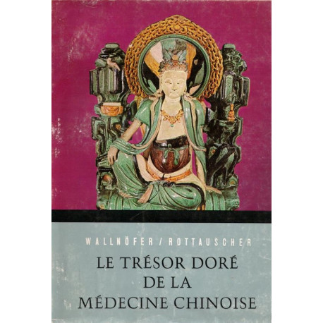 Le trésor doré de la médecine chinoise