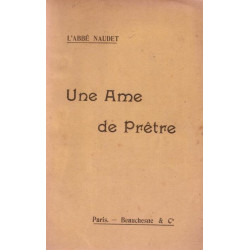 Une ame de prêtre. Histoire intime