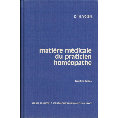 Matière médicale du praticien homéopathe