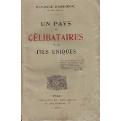 Un pays de célibataires et de fils uniques