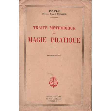 Traité Méthodique de Magie Pratique 3ème édition