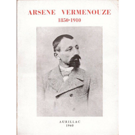 Arsène Vermenouze 1850 - 1910 ( Aurillac - Auvergne )