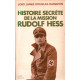 Histoire secrète de la mission Rudolf Hess