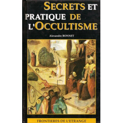 Secrets et pratiques de l'occultisme