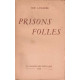 Prisons folles