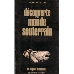 Découverte du monde souterrain