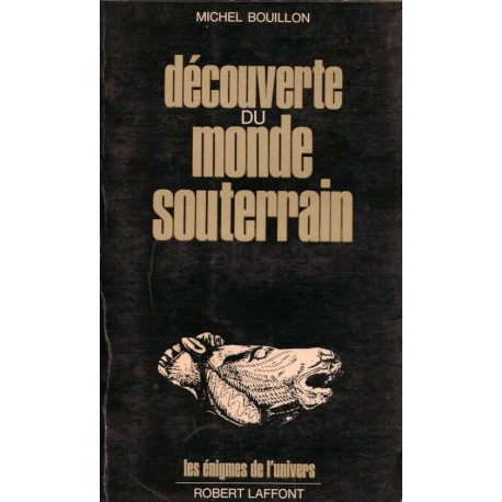 Découverte du monde souterrain