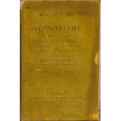 Magnétisme et hypnotisme- Exposé des phénomènes observés pendant...