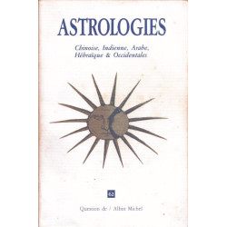 ASTROLOGIES chinoise indienne arabe hébraïque et occidentale