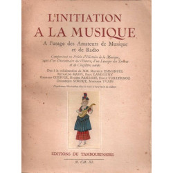 L'initiation à la musique - à l'usage des amateurs de musique et...