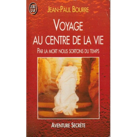 Voyage au centre de la vie