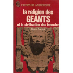 La religion des géants et la civilisation des insectes