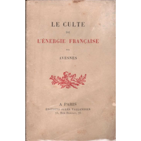 Le culte de l'énergie française