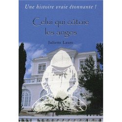 Celui qui côtoie les anges