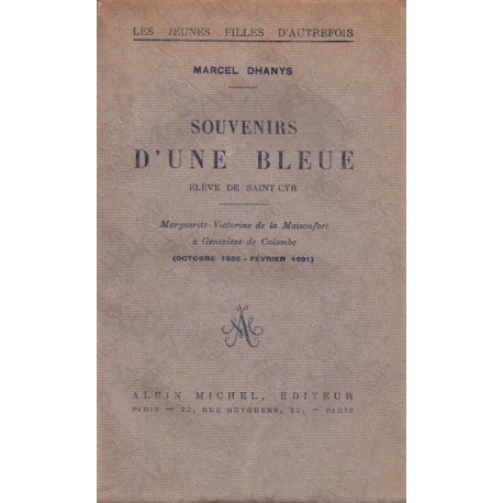 SOUVENIRS D'UNE BLEUE. ELEVE DE SAINT CYR. MARGUERITE VICTORINE DE...