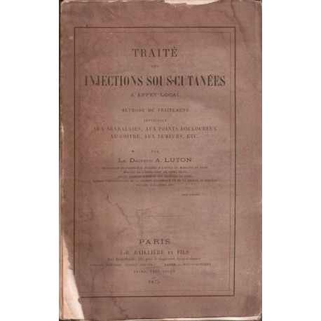 Traité des injections sous-cutanées à effet local