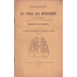 Locmariaquer - La table des marchands. Ses signes sculptés et ceux...