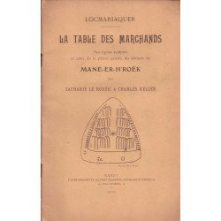 Locmariaquer - La table des marchands. Ses signes sculptés et ceux...