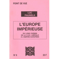 L'Europe impérieuse. Point de vue n°6