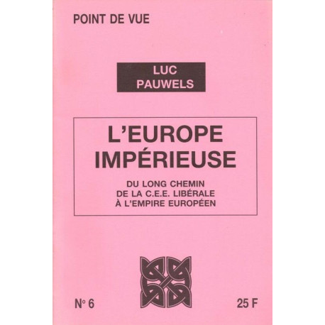 L'Europe impérieuse. Point de vue n°6