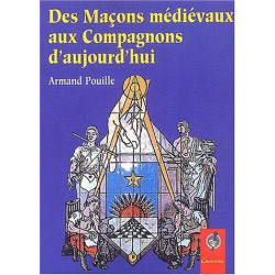 Des maçons médiévaux aux compagnons d'aujourd'hui