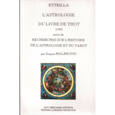 L'Astrologie du livre de Thot (1785) suivi de "Recherches sur...