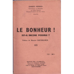 Le Bonheur ! Est-il encore possible