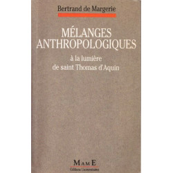 Mélanges anthropologiques à la lumière de saint Thomas d'Aquin