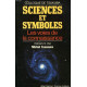 Sciences et Symboles : Les Voies de la connaissance