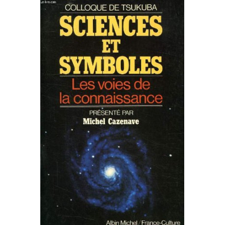 Sciences et Symboles : Les Voies de la connaissance