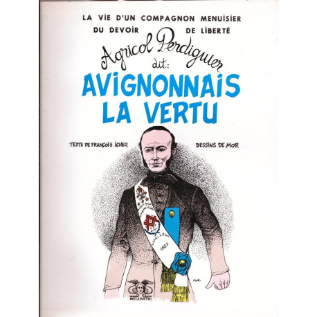 La vie d'un compagnon menuisier du Devoir de la Liberté dit :...