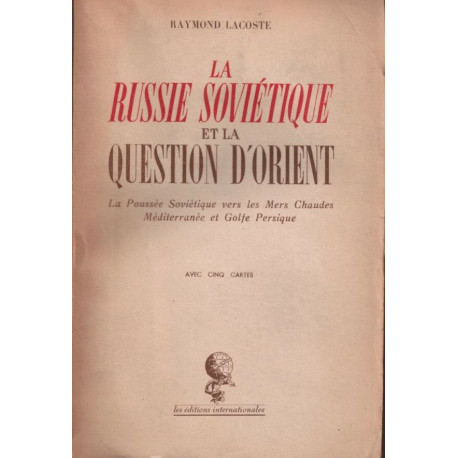 La Russie Sovietique Et La Question D'Orient La Poussee Sovietique...