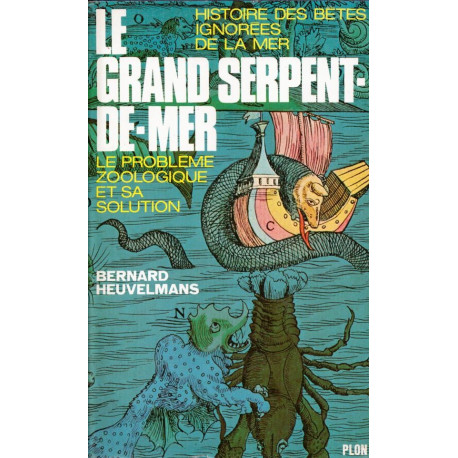 Le grand serpent-de-mer le problème zoologique et sa solution...