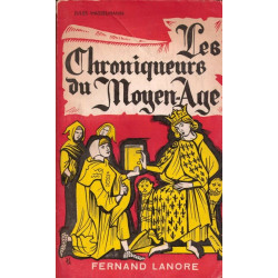 Les chroniqueurs du moyen age