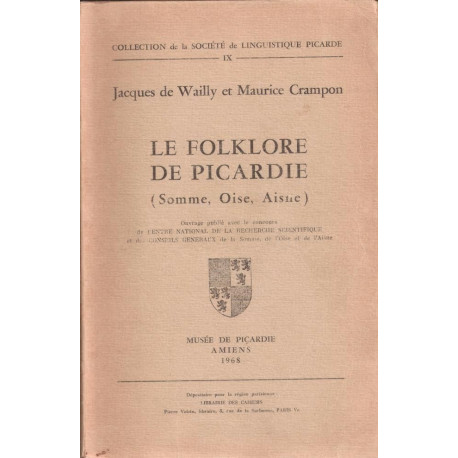 Le folklore de Picardie (Somme Oise Aisne)