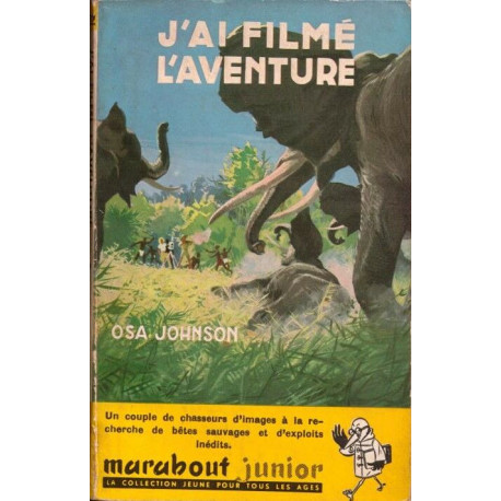 J'ai filmé l'aventure