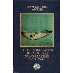 Les combattants de la guerre sous marine 1939-1945