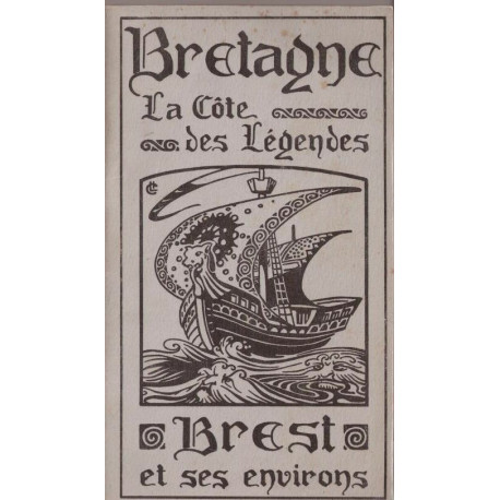 Bretagne. la côte et ses légendes. Brest et ses environs