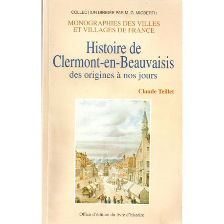 Histoire de Clermont-en-Beauvaisis des origines à nos jours