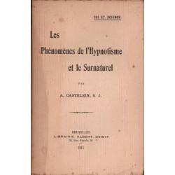 Les phénomènes de l'hypnotisme et le surnaturel