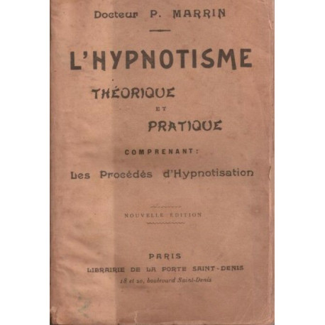 L'Hypnotisme théorique et pratique