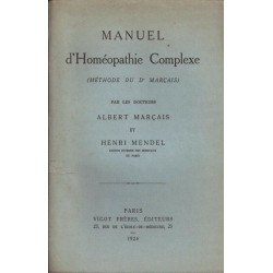 MANUEL D'HOMEOPATHIE COMPLEXE (Méthode du Dr. Marçais)