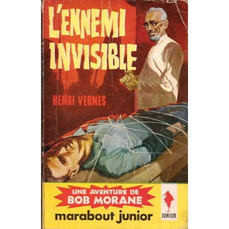 L'ennemi invisible - une aventure de Bob Morane